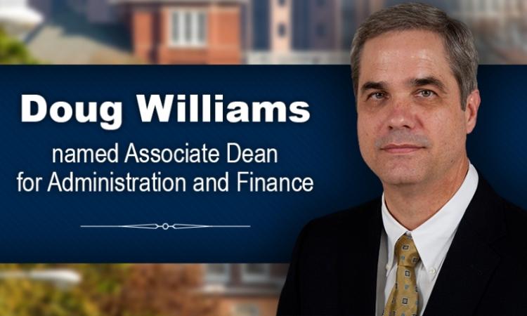 Doug Williams named Associate Dean in College of Engineering.
